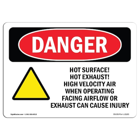 OSHA Danger Sign, Hot Surface! Hot Exhaust! High, 14in X 10in Aluminum